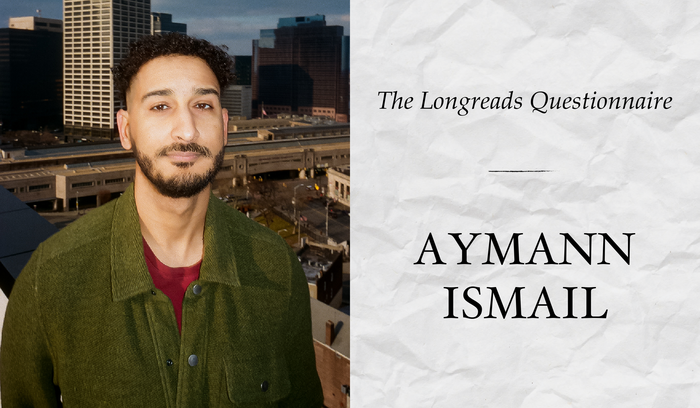 Der Longreads-Fragebogen mit Aymann Ismail